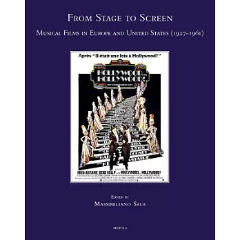 From Stage to Screen: Musical Films in Europe and United States 1927-1961