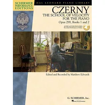 The School of Velocity for the Piano, Opus 299: With a Cd of Performances