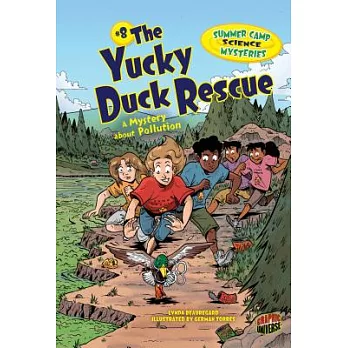 The Yucky Duck Rescue: A Mystery About Pollution