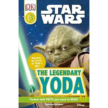 DK Readers L3: Star Wars: The Legendary Yoda: Discover the Secret of Yoda’s Life!