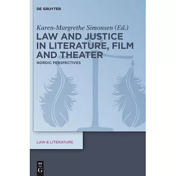 Law and Justice in Literature, Film and Theater: Nordic Perspectives