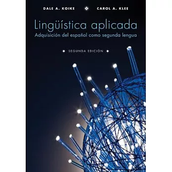Ling?istica Aplicada: Adquisici?n del Espa?ol Como Segunda Lengua, Segunda Edici?n