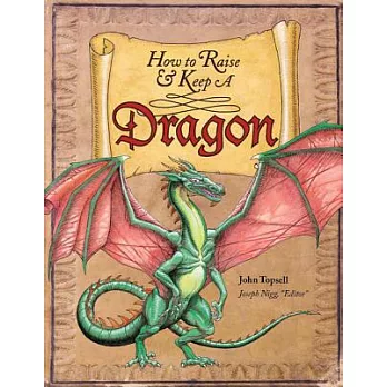 How to raise & keep a dragon /