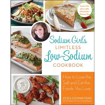 Sodium Girl’s Limitless Low-Sodium Cookbook