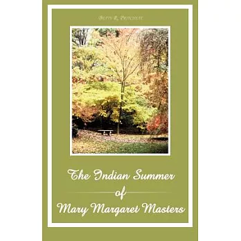 The Indian Summer of Mary Margaret Masters