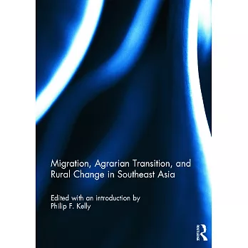 Migration, Agrarian Transition, and Rural Change in Southeast Asia