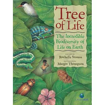 Tree of life : the incredible biodiversity of life on earth /