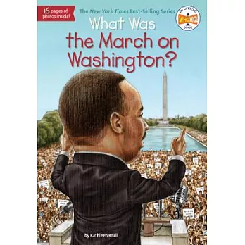 What was the March on Washington? /