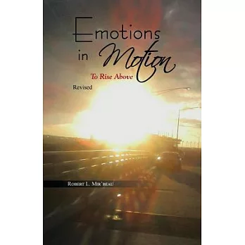 Emotions in Motion: To Rise Above