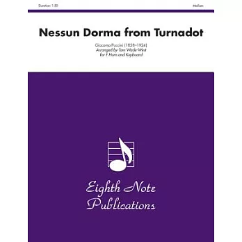 Nessun Dorma From Turnadot for French Horn: for F Horn and Keyboard, Medium