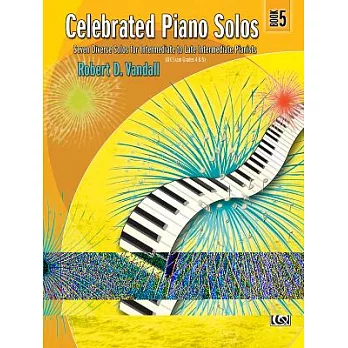 Celebrated Piano Solos Book 5: Seven Diverse Solos for Intermediate to Late Intermediate Pianists (UK Exam Grades 4 & 5)