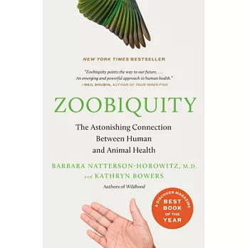 Zoobiquity: The Astonishing Connection Between Human and Animal Health