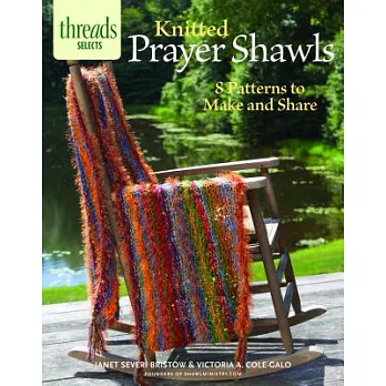 Knitted Prayer Shawls: 8 Patterns to Make and Share