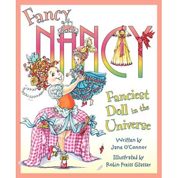 Fancy Nancy : fanciest doll in the universe /