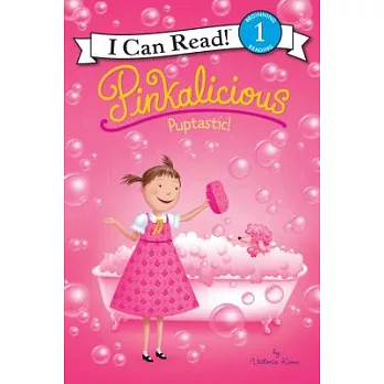 Pinkalicious: Puptastic!（I Can Read Level 1）