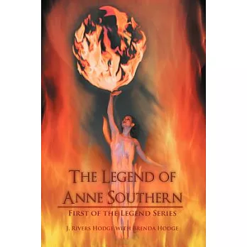 The Legend of Anne Southern: First of the Legend Series