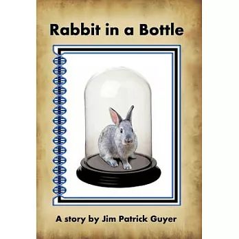 Rabbit in a Bottle