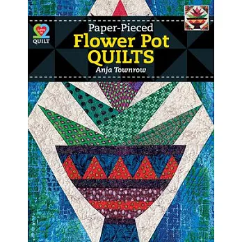 Paper-Pieced Flower Pot Quilts