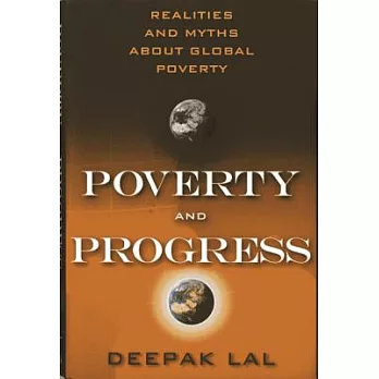 Poverty and Progress: Realities and Myths About Global Poverty