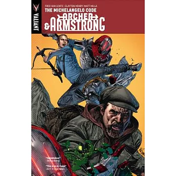 Archer & Armstrong 1: The Michelangelo Code
