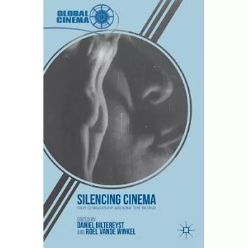 Silencing Cinema: Film Censorship Around the World