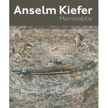 Anselm Kiefer: Memorabilia