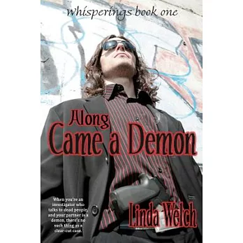 Along Came a Demon: Whisperings