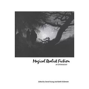 Magical Realist Fiction: An Anthology