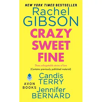 Crazy Sweet Fine: Crazy on You, Home Sweet Home, One Fine Fireman
