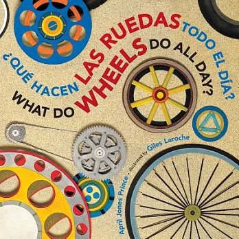 Que hacen las ruedas todo el dia? / What Do Wheels Do All Day?