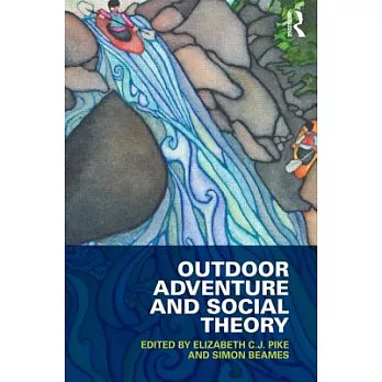 Outdoor Adventure and Social Theory