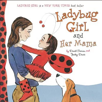 Ladybug girl and her mama /