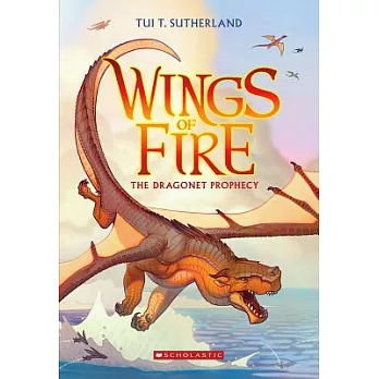 Wings of fire (1) : the dragonet prophecy /