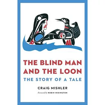 The Blind Man and the Loon: The Story of a Tale