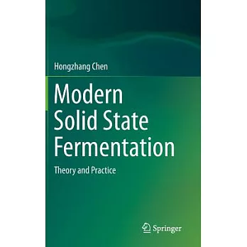 Modern Solid State Fermentation: Theory and Practice