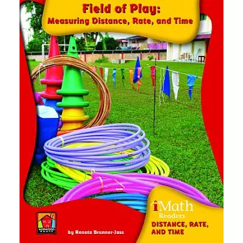 Field of Play: Measuring Distance, Rate, and Time
