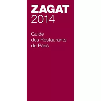 Zagat 2014 Guide Des Restaurants De Paris