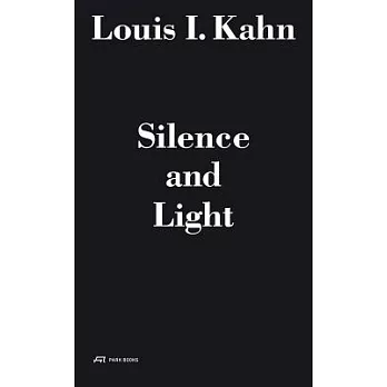 Louis I. Kahn - Silence and Light: The Master’s Voice in the Lecture for students at the Department of Architecture of the Eidge