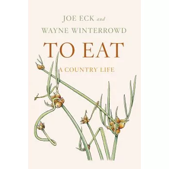 To Eat: A Country Life