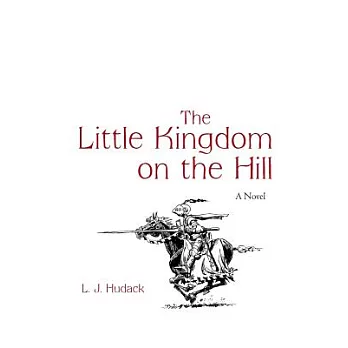 The Little Kingdom on the Hill