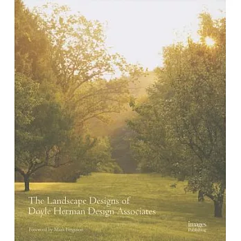 The landscape designs of Doyle Herman Design Associates /