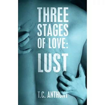 Three Stages of Love: Lust