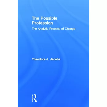 The Possible Profession: The Analytic Process of Change