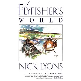 A Flyfisher’s World