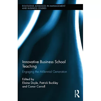 Innovative Business School Teaching: Engaging the Millennial Generation