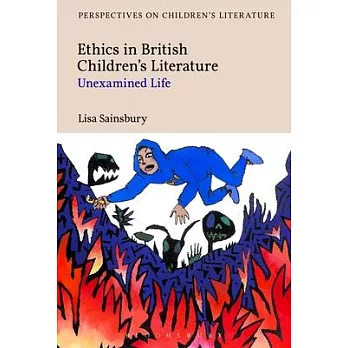Ethics in British Children’s Literature: Unexamined Life