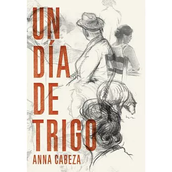 Un dia de trigo / A day of wheat