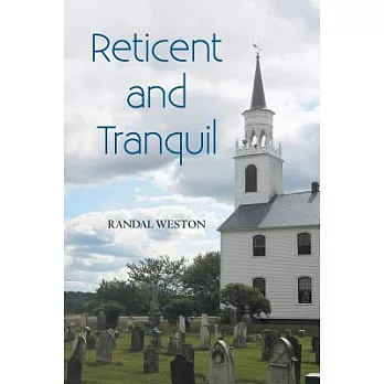 Reticent and Tranquil