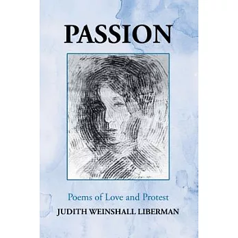 Passion: Poems of Love and Protest