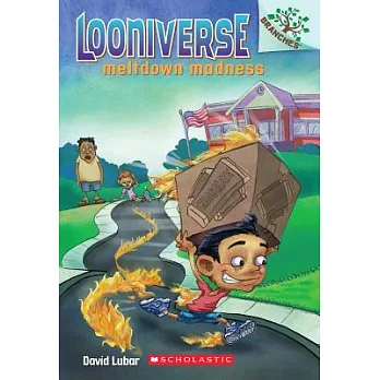 Meltdown Madness: A Branches Book (Looniverse #2)